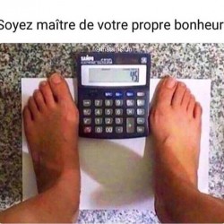 Soyez maitre de votre propre bonheur  