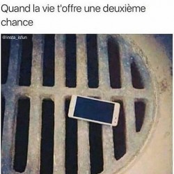 Quand la vie t'offre une deuxième chance