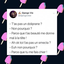 T'as pas un Doliprane ?