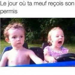 Le jour où ta meuf reçoit son permis