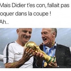 Mais enfin Didier...