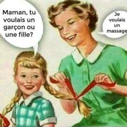 Maman, tu voulais un garçon ou une fille ?